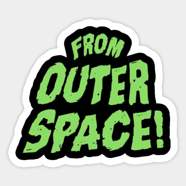 From Outer Space! Sticker by JMADISON